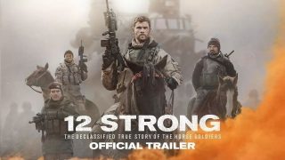 【电影】12 Strong   12勇士  阿富汗战争电影 720p   【1.74GB】