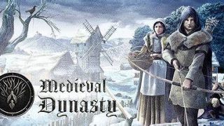 【PC/单机】《中世纪王朝(Medieval Dynasty)》测试版【度盘/3G】