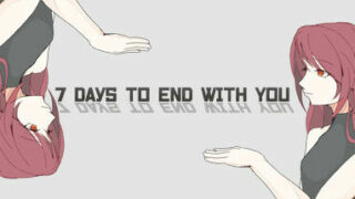 【PC】7 Days to End with You v1.2.02【度盘/秒传/25.5MB】