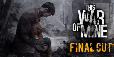 【单机】这是我的战争|v20240127|全DLC|官方中文|支持手柄|This War of Mine【度盘】