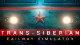 【PC】西伯利亚铁路模拟器|v20240531|官方中文|Trans-Siberian Railway Simulator【度盘】