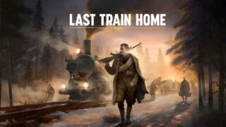 【单机游戏】Last Train Home/归途列车 v1.0.0.32413 + DLC 【度盘/17.7G】