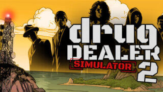 【PC/度盘】毒贩模拟器2/毒枭模拟器2/drug dealer simulator 2 （更新v1.0.5）